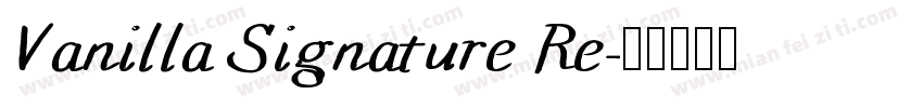 Vanilla Signature Re字体转换